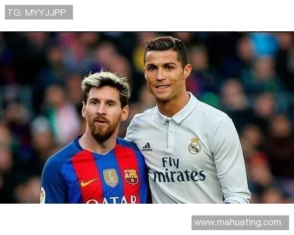 梅西C罗内马尔携手征战足坛历史巅峰时刻解读与影响力分析